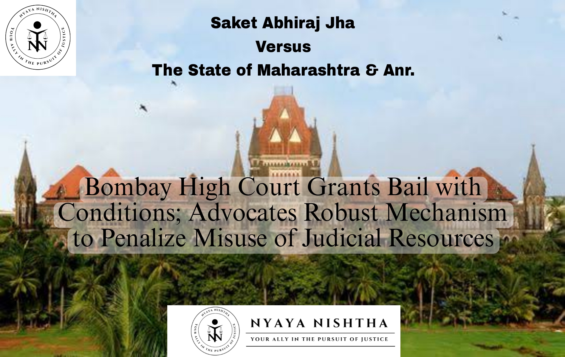 Case: Saket Abhiraj Jha Versus The State of Maharashtra & Anr.